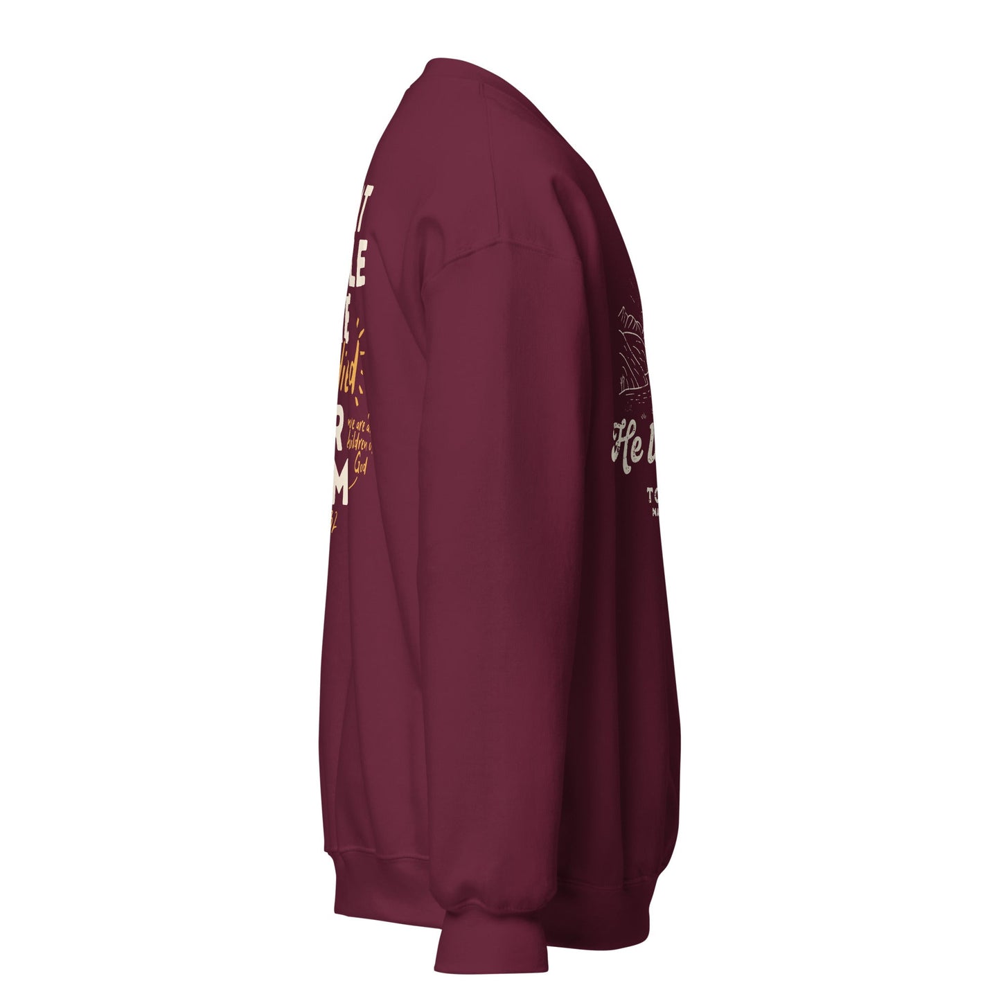 He left the 99 to find me/ treat people like Jesus died for them too Unisex SweatshirtT - SHIRTHello Bella LLC