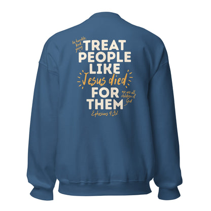 He left the 99 to find me/ treat people like Jesus died for them too Unisex SweatshirtT - SHIRTHello Bella LLC