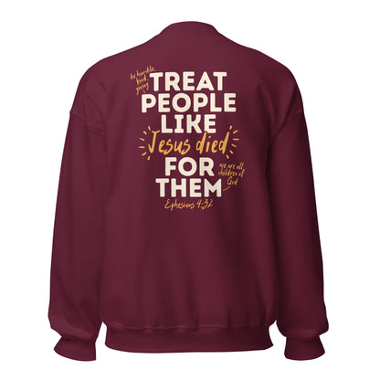 He left the 99 to find me/ treat people like Jesus died for them too Unisex SweatshirtT - SHIRTHello Bella LLC