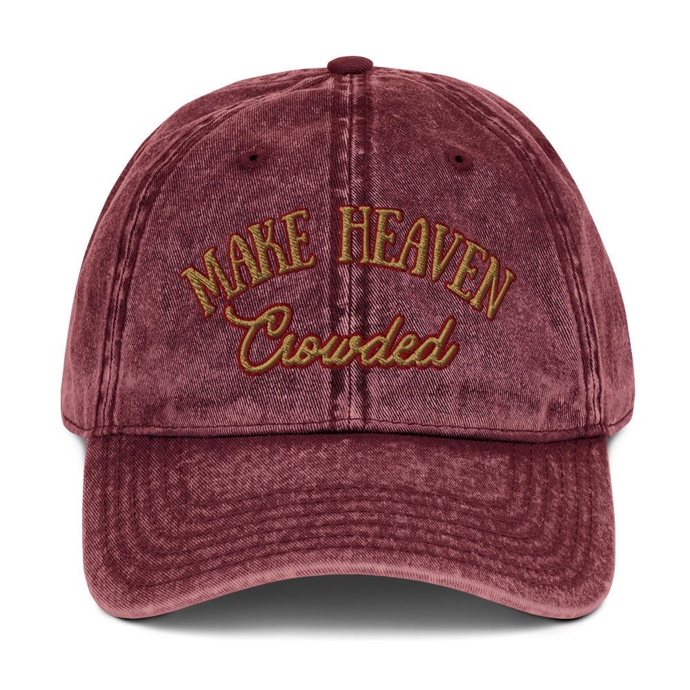 Make Heaven Crowded Vintage Cotton Twill CapEMBROIDERYHello Bella LLC