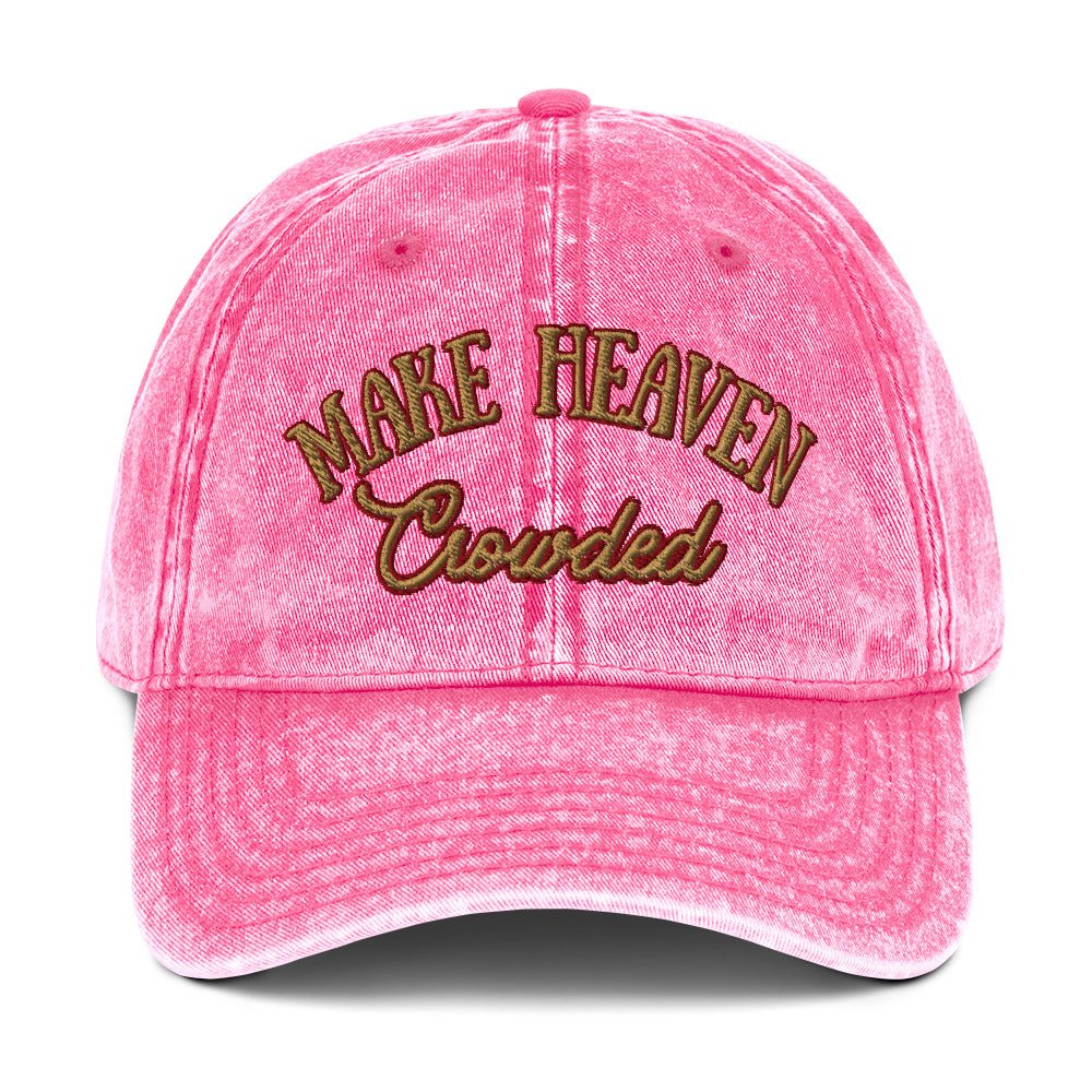 Make Heaven Crowded Vintage Cotton Twill CapEMBROIDERYHello Bella LLC