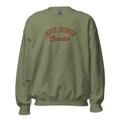 Make Heaven Crowded/Jesus is The Way CrewneckT - SHIRTHello Bella LLC