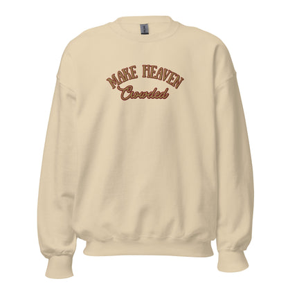 Make Heaven Crowded/Jesus is The Way CrewneckT - SHIRTHello Bella LLC