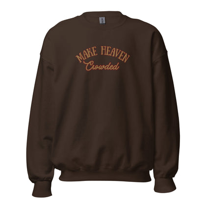 Make Heaven Crowded/Jesus is The Way CrewneckT - SHIRTHello Bella LLC