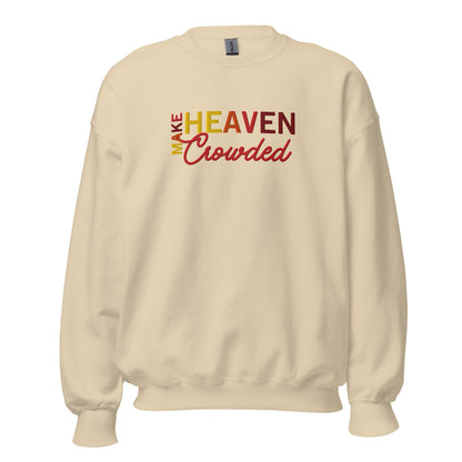 Make Heaven Crowded/The Way The Truth The Life CrewneckT - SHIRTHello Bella LLC