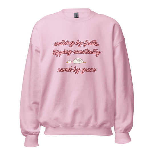 Walking by Faith, Trippin constantly, Saved by Grace Silly Goose CrewneckT - SHIRTHello Bella LLC